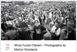 Whos Fuckin Planet – Photographs Martyn Goodacre