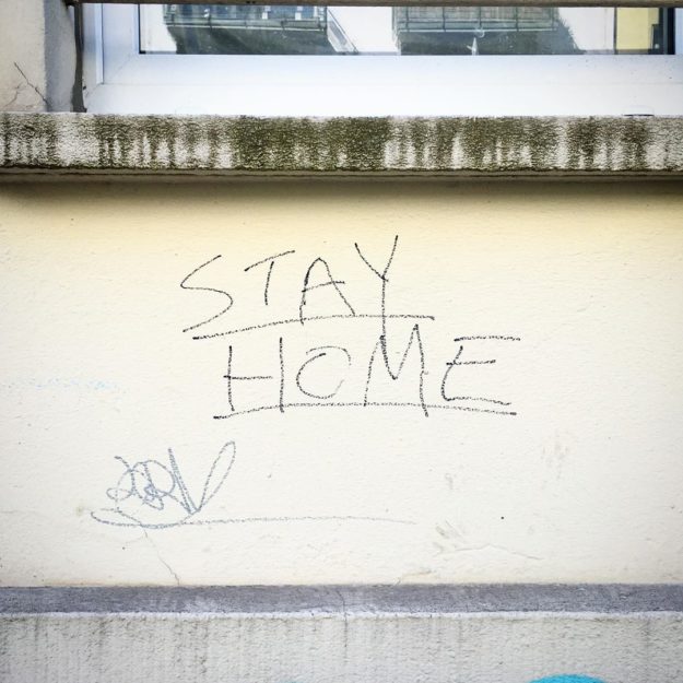 Stay Home - Berlin writing on the Wall