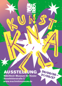 Kunstknall - MACHmit Museum für Kinder, Berlin